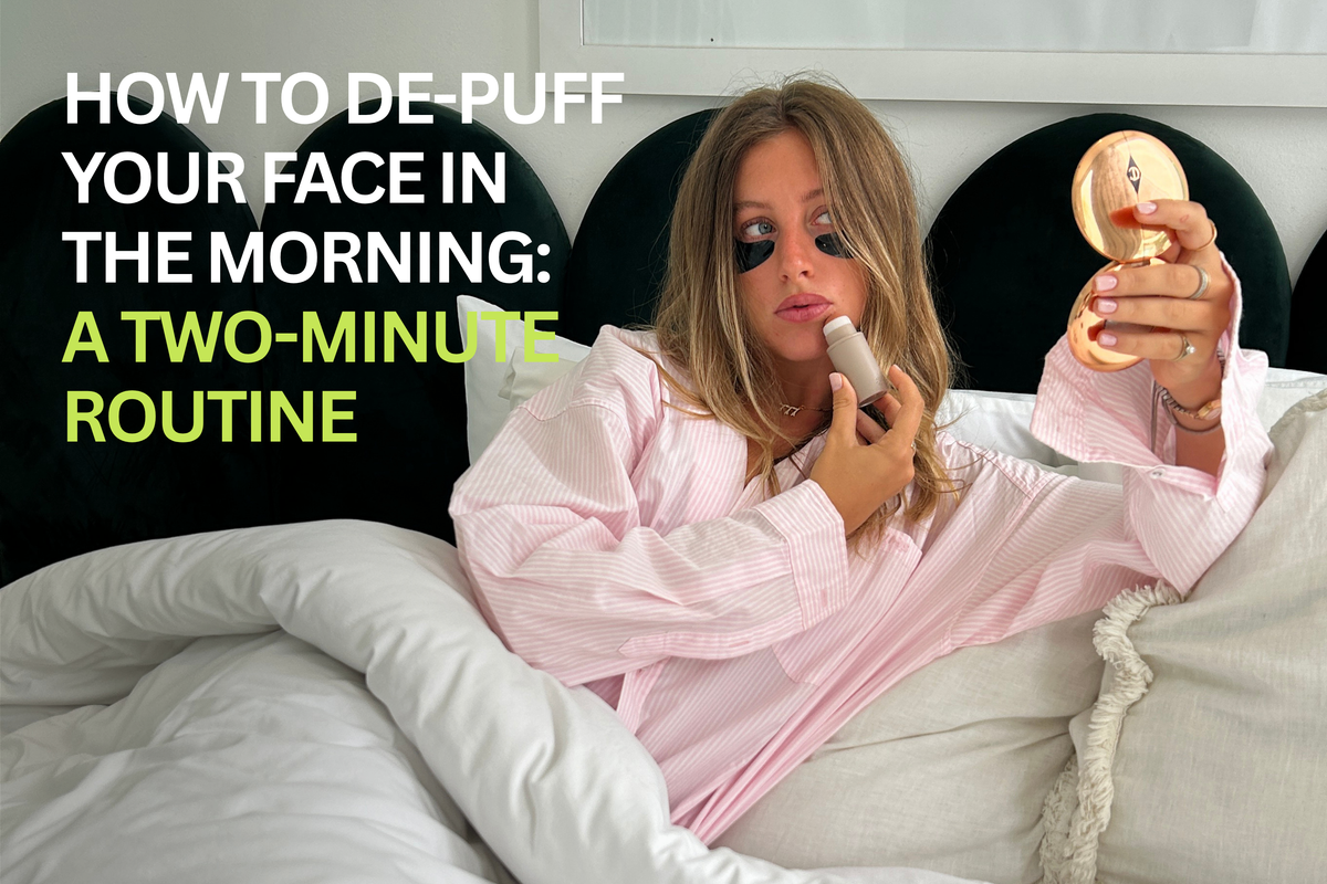 How to De-Puff Your Face in the Morning: A Two-Minute Routine