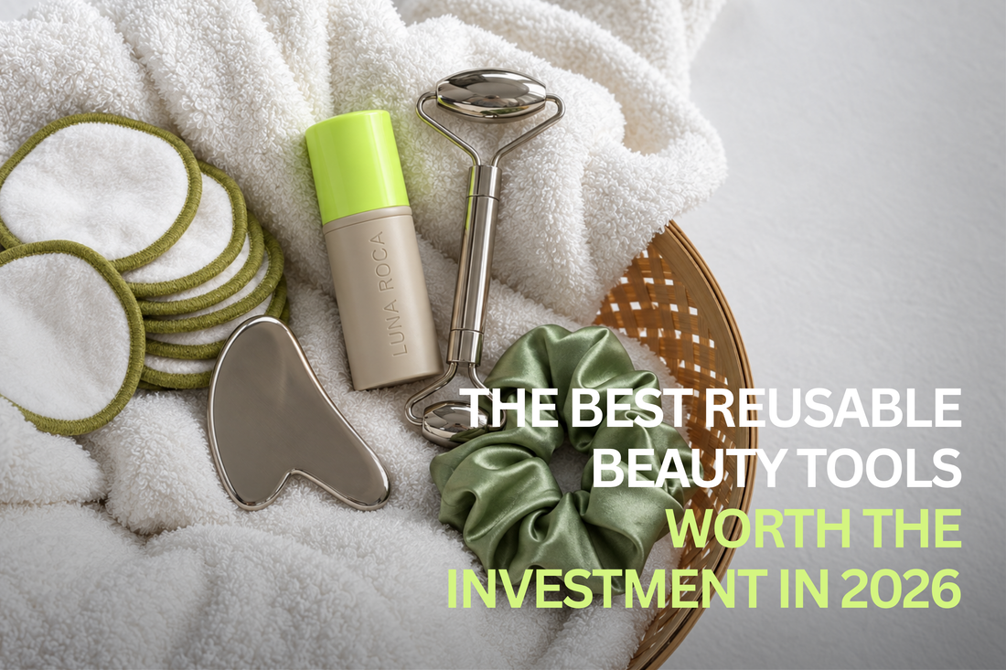 The Best Reusable Beauty Tools Worth the Investment in 2026