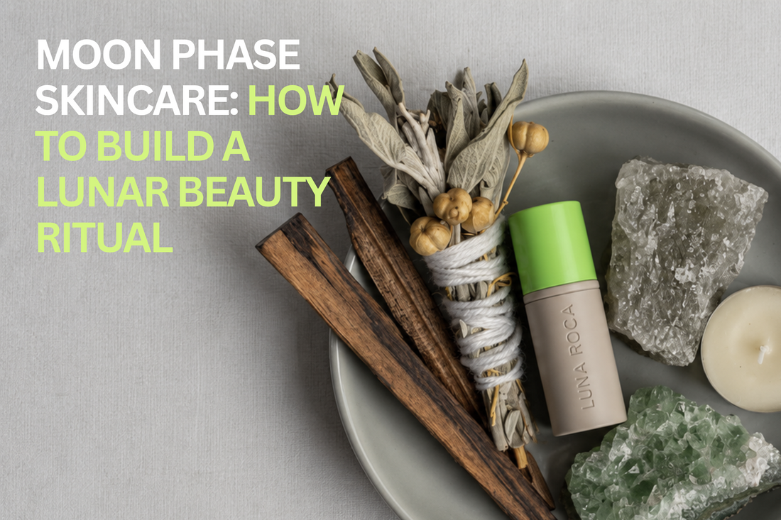 Moon Phase Skincare: How to Build a Lunar Beauty Ritual